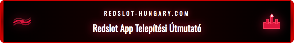 Képernyőkép a Redslot App letöltési és telepítési folyamatáról.